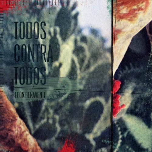 Portada del disco TODOS CONTRA TODOS de León Benavente